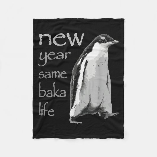 Funny New Year Same Baka Life Penguin Joke  Fleece Deken (Voorkant)
