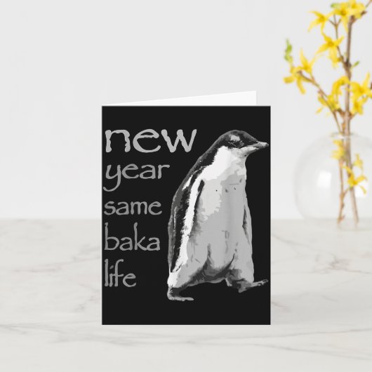 Funny New Year Same Baka Life Penguin Joke  Kaart (Gele Bloem)