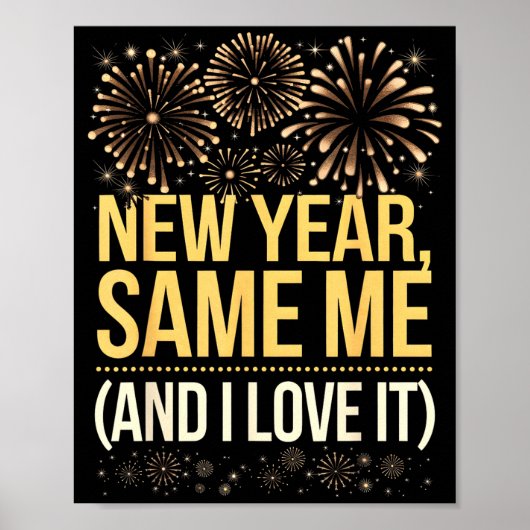 Funny New Year Same Me New Years Eve Party  Poster (Voorkant)