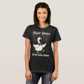 Funny New Year Same Silly Goose Happy New Year 202 T-shirt (Voorkant volledig)