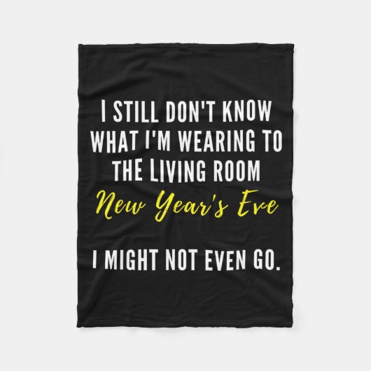 Funny New Year's Eve Insrational Sarcastic Quote  Fleece Deken (Voorkant)