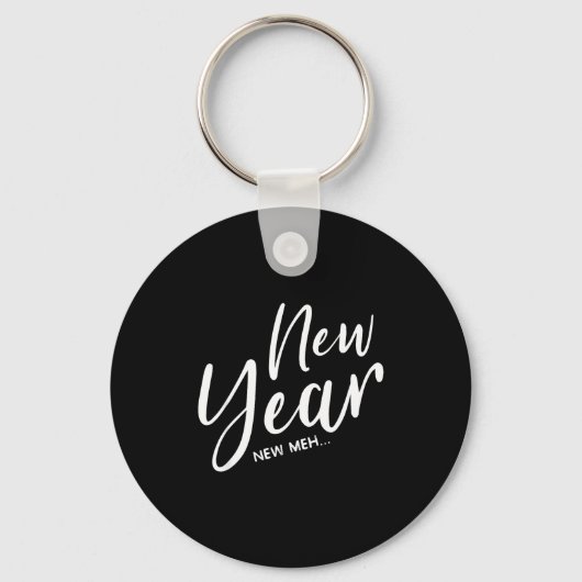 Funny New Years Eve New Year New Meh Sleutelhanger (Voorkant)