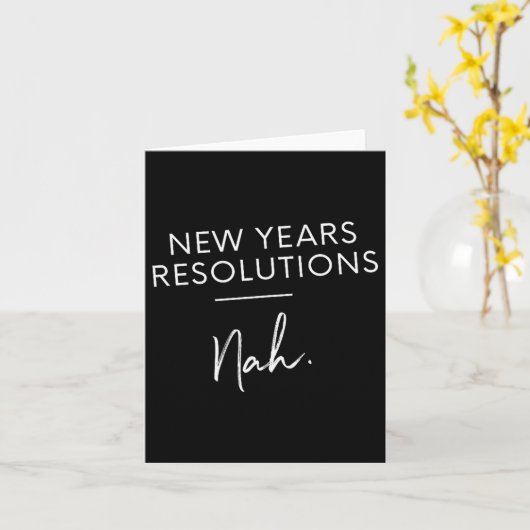 Funny New Years Resolution Gift - New Years Resolu Kaart (Gele Bloem)