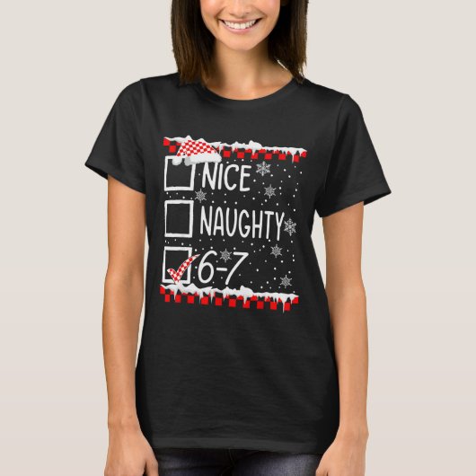 Funny Nice Naughty 67 Christmas Brain Rot Six Seve T-shirt (Voorkant)