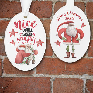 Funny Nice tot bewezen Naughty Santa Ornament