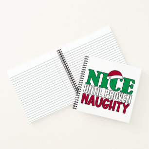 Funny Nice tot bewijs van Naughy-kerst Notitieboek