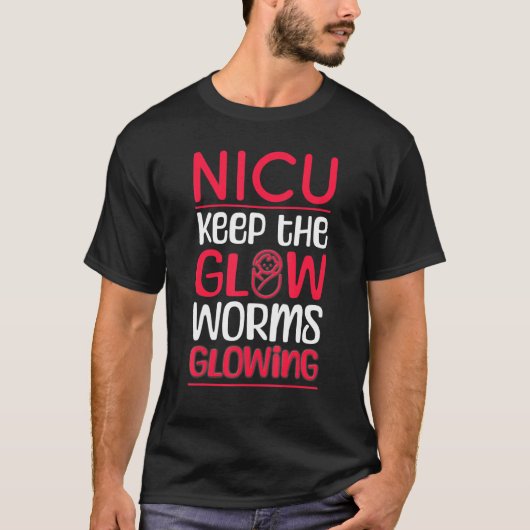 Funny NICU Keep the Glowworm - Retro NICU Nurse_2 T-shirt (Voorkant)