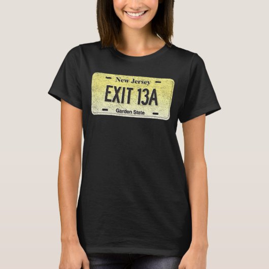 Funny NJ State Vanity License Bord EXIT 13A T-shirt (Voorkant)