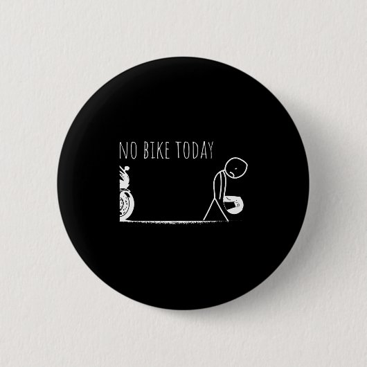 Funny No Bike Today Ronde Button 5,7 Cm (Voorkant)