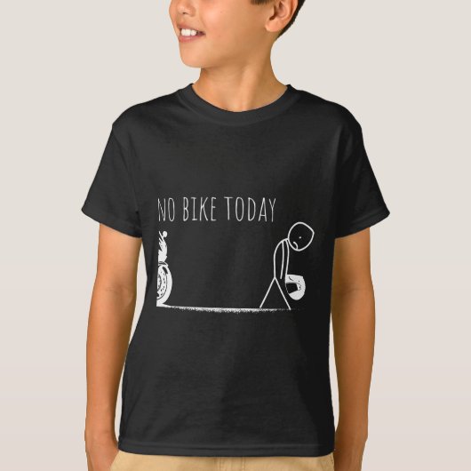 Funny No Bike Today  T-shirt (Voorkant)