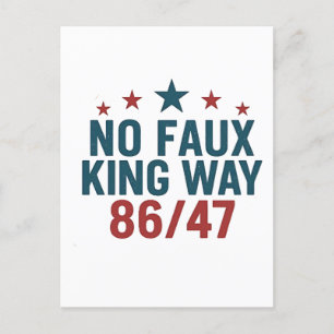 Funny No Faux King Way 86 47 4th of July Feestdagenkaart