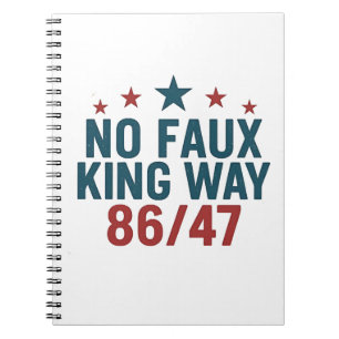 Funny No Faux King Way 86 47 4th of July Notitieboek
