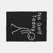 Funny No Golf Today Funny Golf Men  Fleece Deken (Voorkant (Horizontaal))