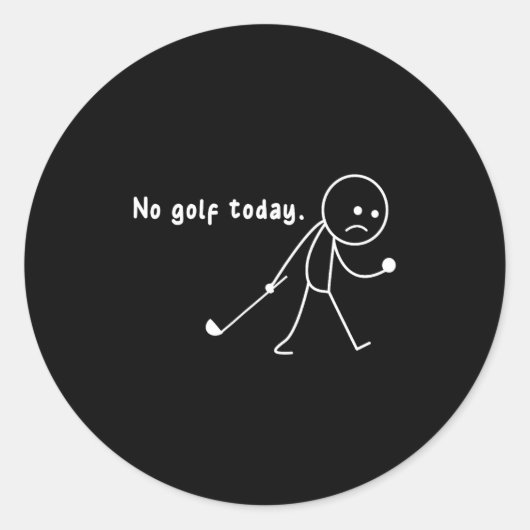 Funny No Golf Today,rain,golf Lover Funny Gift Tee Ronde Sticker (Voorkant)