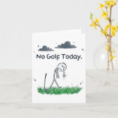Funny No Golf Today Sad Stickman Golfer Golfers Me Kaart (Gele Bloem)
