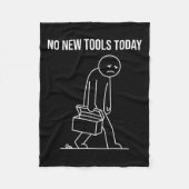 Funny No New Tools Today Tool Lover  Fleece Deken (Voorkant)