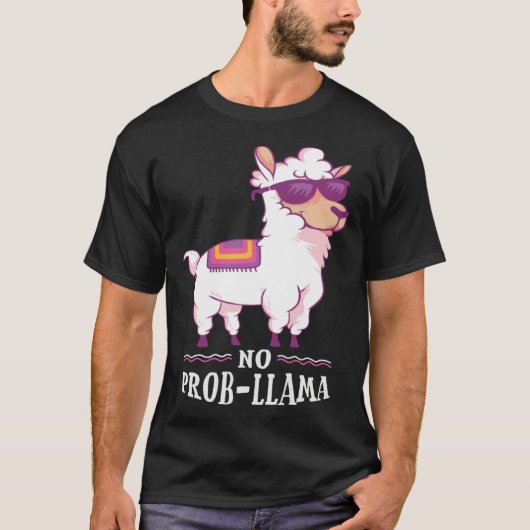 Funny No Prob-Llama Alpaca Lover T-shirt (Voorkant)