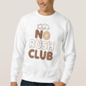 Funny "No Rush Club" with Sleeping Animal Trui (Voorkant)
