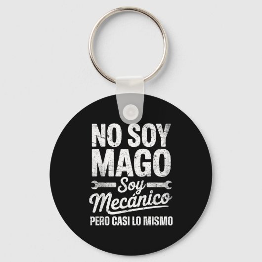 Funny No Soy Mago Soy Mecánico Car Mechanic Spani- Sleutelhanger (Voorkant)