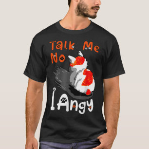 Funny No Talk Me I Angy Meme, Chonky Cat Adoptie T-shirt