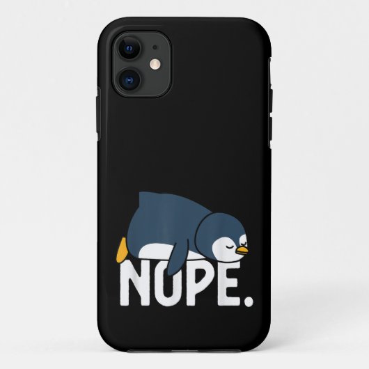 Funny Nope not Today Lazy Penguin Dierenvriend Case-Mate iPhone Case (Achterkant)