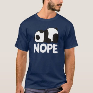 Funny Nope , vandaag nog geen Lazy die Giant Panda T-shirt