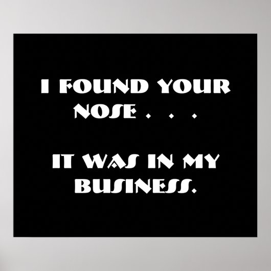 Funny Nosy People Black White Poster (Voorkant)