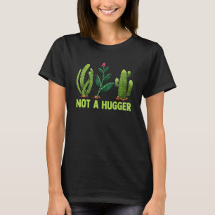 Funny not a Hugger Graphic Cactus Sarcasti T-shirt