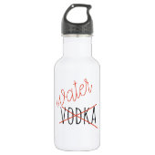 Funny not Vodka Drink waterflesHumor Waterfles (Voorkant)