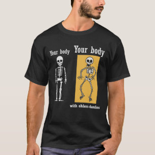 Funny Novelty Gift for Ehlers-Danlos Syndrome T-shirt