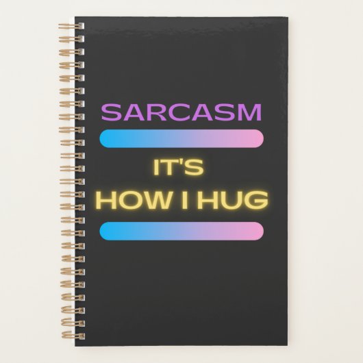 Funny Novelty Hilarious Sarcasm Het is hoe ik Hug Planner (Voorkant)