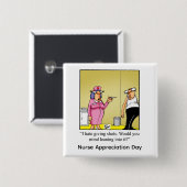 Funny Nurse Appreciation Day Button (Voorkant /achterkant)