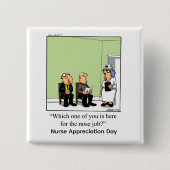 Funny Nurse Appreciation Day Button (Voorkant)