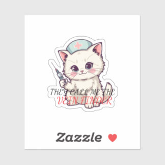 Funny Nurse Cat The Vein Finder Personalized Sticker