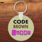 Funny Nurse "CODE BROWN QUEEN" Giften Sleutelhanger (Voorkant)