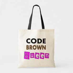 Funny Nurse "CODE BROWN QUEEN" Giften Tote Bag