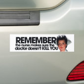 Funny Nurse Humor Bumpersticker (Op auto)