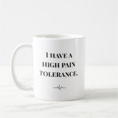 Funny Nurse Mug “High Pain Tolerance” Custom Name (Gauche)