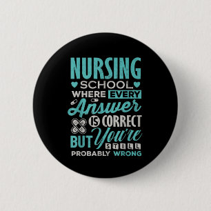 Funny Nursing School Student T-Shirt Nurse Funny G Ronde Button 5,7 Cm