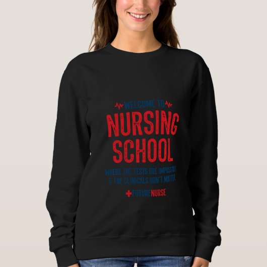 Funny Nursing Student Meme Nursing School Future Trui (Voorkant)