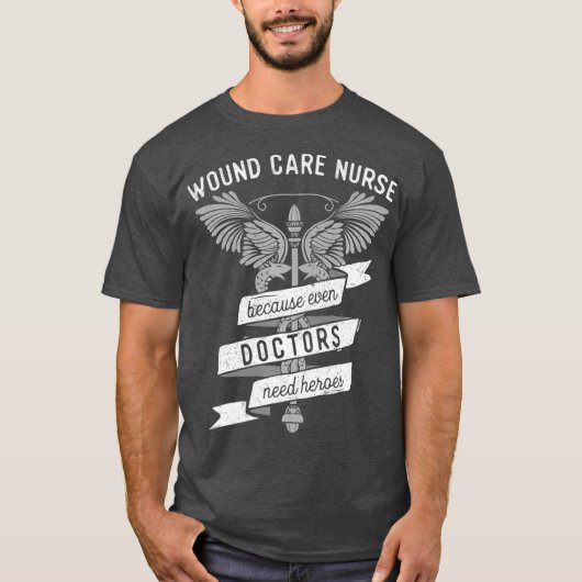 Funny Nursing Wound Care Nurse Gift Idea (2) T-shirt (Voorkant)