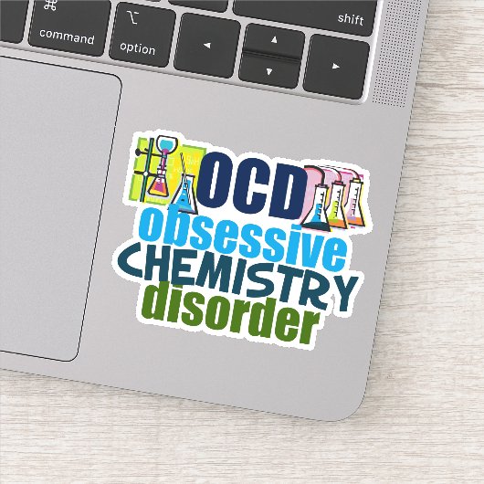 Funny Obsessief Chemistry Disorder Sticker (Detail)