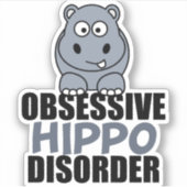 Funny Obsessief Hippo stoornis Sticker (Voorkant)