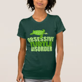 Funny Obsessive Turtle Disorder T-shirt (Voorkant)