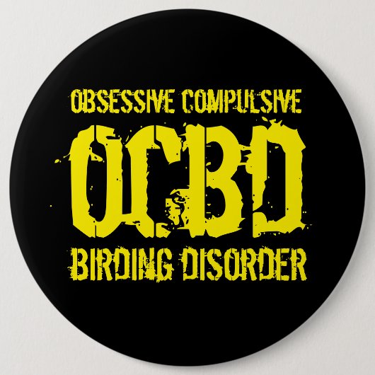 Funny OCBD (obsessief-Compulsive Birding Disorder) Ronde Button 6,0 Cm (Voorkant)