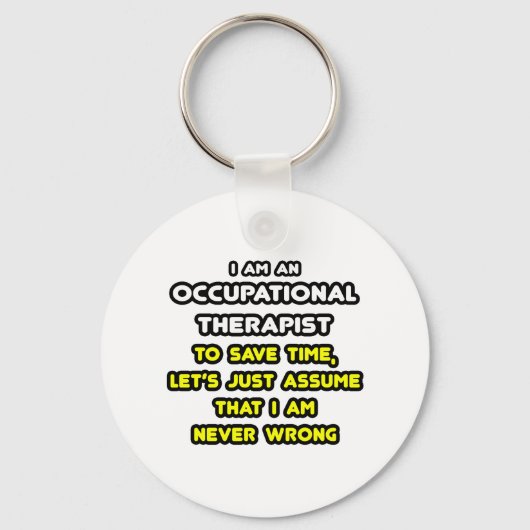 Funny Occupational Therapist T-Shirts en Gifts Sleutelhanger (Voorkant)