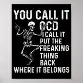 Funny Ocd Quote Put It Back Where It Belongs Poster (Voorkant)