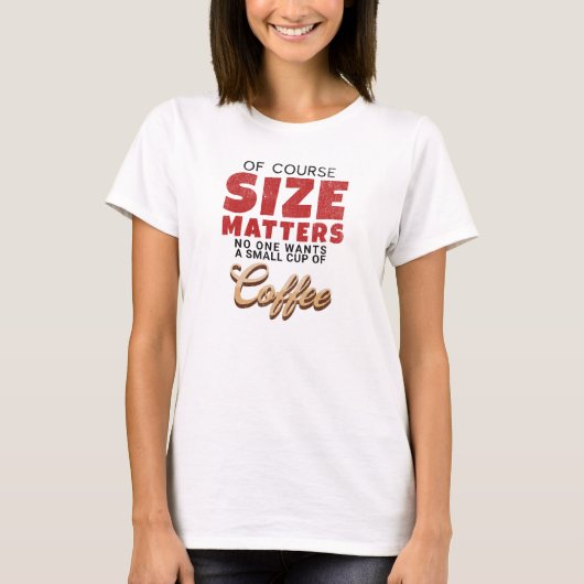 Funny of Coursize Matters - nood koffie T-shirt (Voorkant)