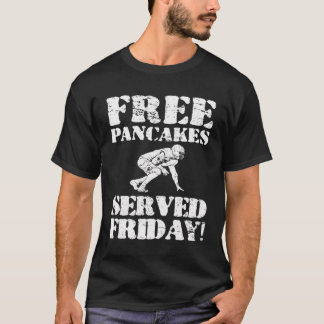 Funny Offensive Line Gratis Pannenkoeken Vrijdag F T-shirt