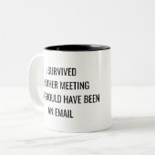 Funny Office Meeting Quote Mug – Workplace Gift (Devant gauche)